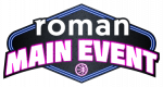 roman Main Event
